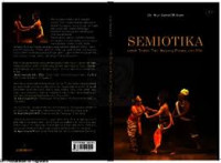Semiotika untuk Teater, Tari, Wayang Purwa, dan Film